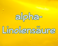Artikelvorschau Nährstoffe - Alpha-Linolensäure - Omega-3-Fettsäure
